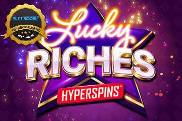 lucky riches hyperspin slots|Lucky Riches Hyperspins Slot – Read our 2024 Review.